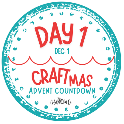 Day 1 Instructions - CRAFTmas Advent Countdown